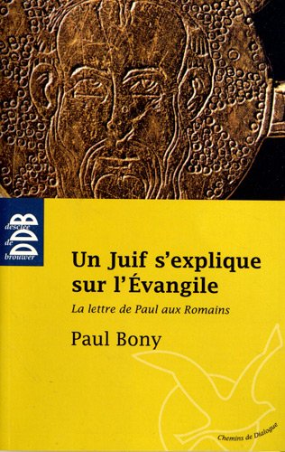 Un  juif s'explique sur l'Évangile