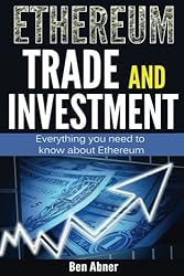 Ethereum: A look into the world of Ethereum and how to trade and invest this cryptocurrency!