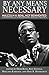 By Any Means Necessary Malcolm X: Real, Not Reinvented