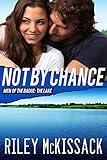 Not By Chance - the lake: Men of the Badge in Chance