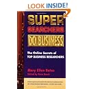 Super Searchers Do Business: The Online Secrets of Top Business Reseachers (Super Searchers series)