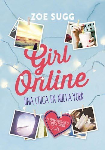 GIRL ONLINE. UNA CHICA EN NUEVA YORK (Spanish) Paperback – 2014