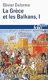 La Grece Et Les Balkans I (French Edition) by 