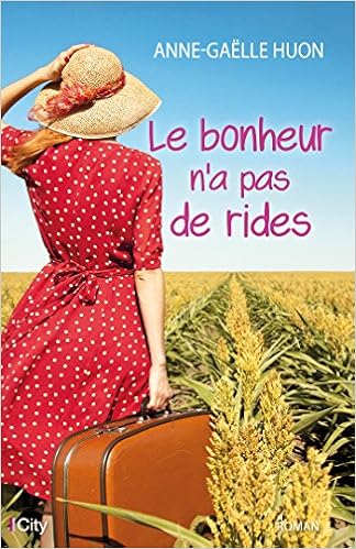 Amazon.fr - Le bonheur n&#39;a pas de rides - Huon, Anne-Gaëlle - Livres