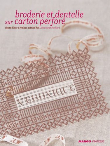 Broderie et dentelle sur carton perforé