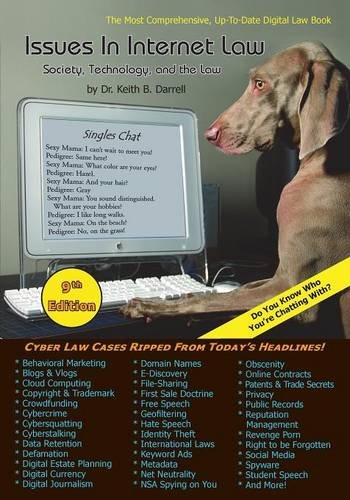Issues in Internet Law: Society, Technology, and the Law, 9th Edition by Keith B. Darrell