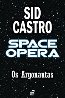 Livro Space Opera - Os Argonautas (Contos do Dragão)