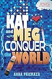 Kat and Meg Conquer the World