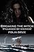 Breaking the Witch (Pillaged by Vikings)
