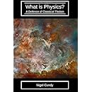 What is physics?: A defence of classical theism