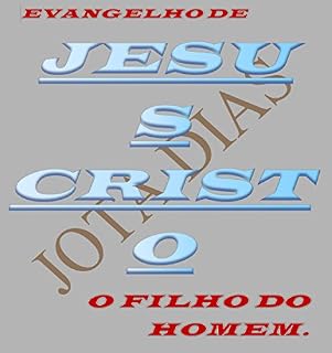 Livro Evangelho de Jesus Cristo: O Filho do Homem
