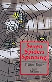 Seven Spiders Spinning (Hamlet Chronicles) by Gregory Maguire, Dirk Zimmer
