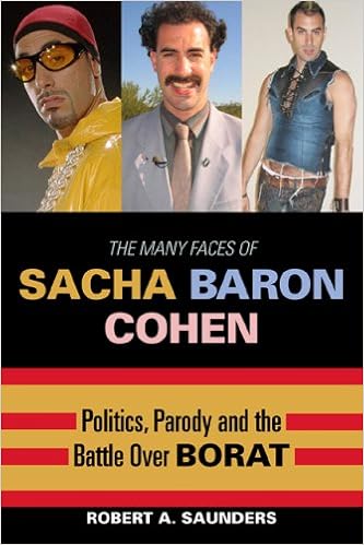 Buy The Many Faces Of Sacha Baron Cohen Politics Parody And The Battle Over Borat Book Online At Low Prices In India The Many Faces Of Sacha Baron Cohen Politics Parody