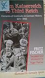 Front cover for the book From Kaiserreich to the Third Reich: Elements of Continuity in German History 1871 1945 by Fritz Fischer