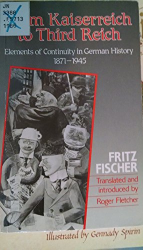 From Kaiserreich to the Third Reich: Elements of Continuity in German History 1871 1945