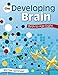 The Developing Brain: Birth to Age Eight by Marilee B. Sprenger