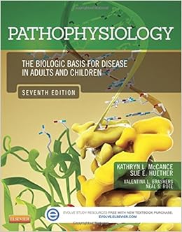 Pathophysiology: The Biologic Basis for Disease in Adults