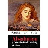 Absolution: A Palestinian Israeli Love Story