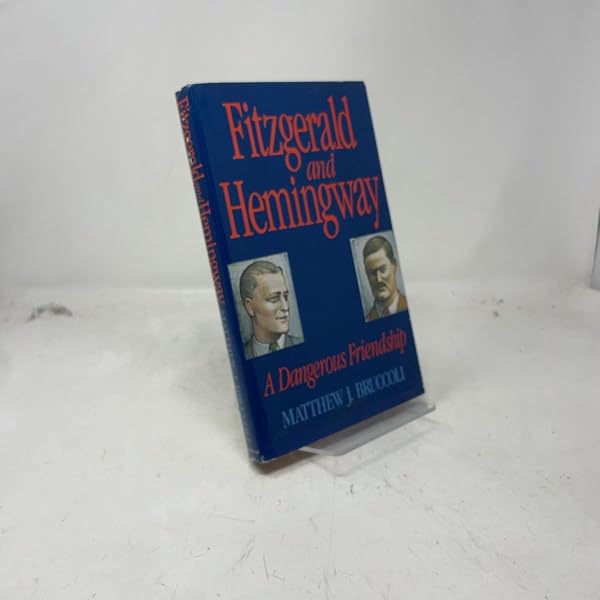 Amazon.com: Fitzgerald and Hemingway: Works and Days