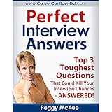 Perfect Interview Answers: Answers for the Top 3 Tough Interview Questions