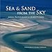 Sea & Sand From the Sky: Aerial Photography by Margot Cheel (2012-05-03) by