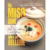 The Miso Book: The Art of Cooking with Miso