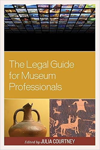 The Legal Guide for Museum Professionals The Legal Guide for Museum Professionals