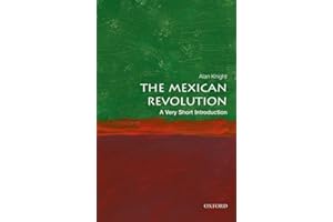 The Mexican Revolution: A Very Short Introduction