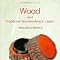 Wood and Traditional Woodworking in Japan: 9784860992620 