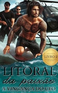 Livro LITORAL DA PAIXÃO: A VINGANÇA DO CEO: Livro 2
