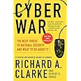 Cyber War: The Next Threat to National Security and What to Do About It