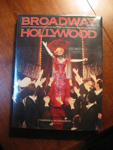 "Broadway to Hollywood" av Thomas G. Aylesworth
