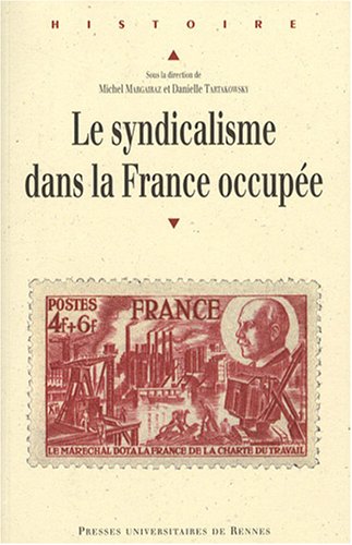 Le  syndicalisme dans la France occupée
