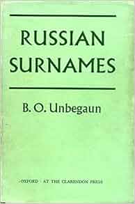 Russian Surnames: Boris Ottokar Unbegaun: 9780198156352