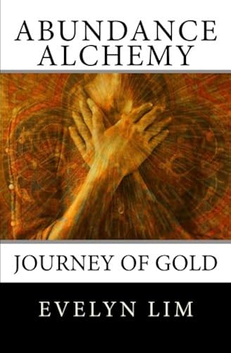 Download Abundance Alchemy: Journey Of Gold PDF
