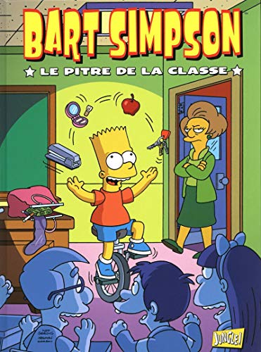 Bart Simpson, Tome 6 : Le pitre de la classe by (Album)