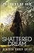 Shattered Dream (Prisoners of Hope) by Rebecca Carey Lyles