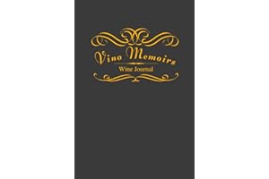 Vino Memoirs: Wine Journal for tasting notes and wine label collecting for the wine enthusiast