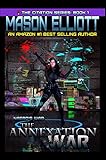 The Annexation War: Naero's War (The Citation Series Book 1)