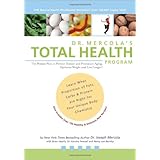 Dr. Mercola's Total Health Program: The Proven Plan to Prevent Disease and Premature Aging, Optimize Weight and Live Longer!