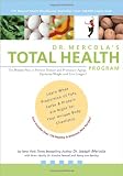 Dr. Mercola's Total Health Program: The Proven Plan to Prevent Disease and Premature Aging, Optimize Weight and Live Longer!