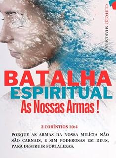 Livro BATALHA ESPIRITUAL : As NOSSAS ARMAS