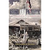 Broke and Patriotic: Why Poor Americans Love Their Country (Studies in Social Inequality)