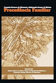 Livro Joaquim Bezerra de Menezes e Raimunda Gomes de Mattos - Precedência Familiar