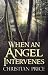 When an Angel Intervenes by Christian Price, Darleen Dixon