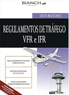 Livro Regulamento de Tráfego Aéreo VFR e IFR 2014: Atualizado ICA 100-12