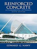 Reinforced Concrete: A Fundamental Approach (6th Edition)