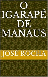 Livro O IGARAPÉ DE MANAUS