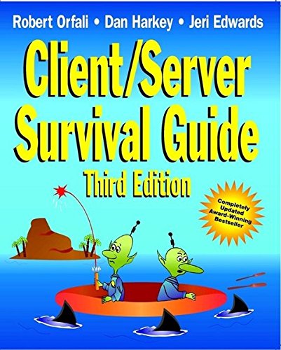 Client/Server Survival Guide, 3rd Edition, by Dan Harkey