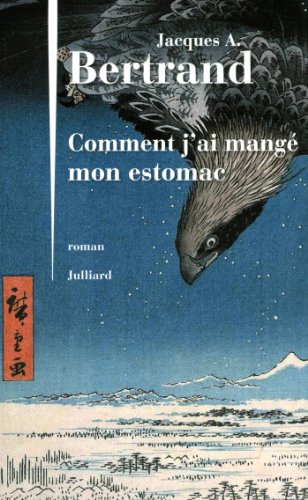 Comment j'ai mangé mon estomac